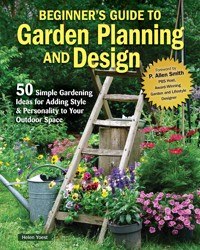 Beginner's Guide to Garden Planning and Design - Helen Yoest - ebook