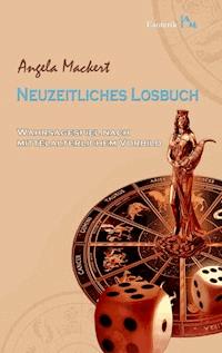 Neuzeitliches Losbuch - Angela Mackert - ebook