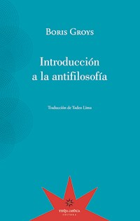 Introducción a la antifilosofía - Groys Boris - ebook