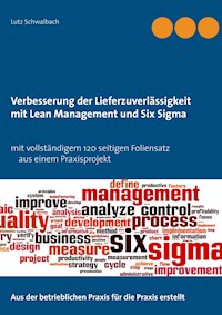 Verbessern der Lieferzuverlässigkeit als Lean Management und Six Sigma Projekt - Lutz Schwalbach - ebook