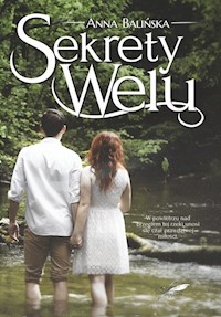 Sekrety Welu - Balińska Anna - ebook + audiobook + książka
