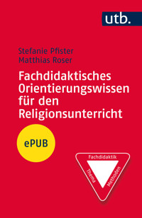 Fachdidaktisches Orientierungswissen für den Religionsunterricht - Stefanie Pfister - ebook