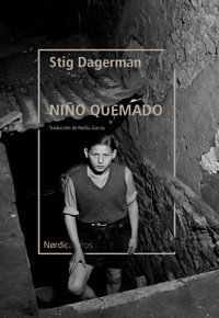 El niño quemado - Stig Dagerman - ebook