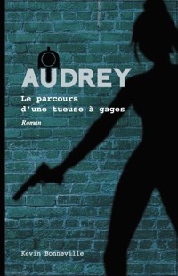 Audrey - Tome 2 - Kevin Bonneville - ebook