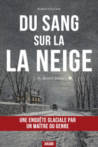 Du sang sur la neige - J.-H. Rosny Jeune - ebook