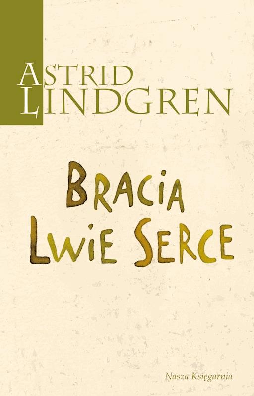 Ile Rozdziałów Ma Książka Bracia Lwie Serce Bracia Lwie Serce - Astrid Lindgren - ebook + audiobook + książka