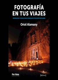 Fotografía en tus viajes - Oriol Alamany - ebook