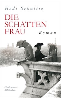Die Schattenfrau - Hedi Schulitz - ebook