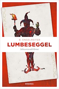 Lumbeseggel - B. Engelreiter - ebook