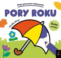 Pory roku Moje pierwsze malowanki Gruby obrys -  - książka