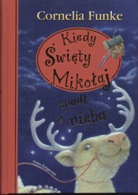 Kiedy Święty Mikołaj spadł z nieba - Cornelia Funke - ebook