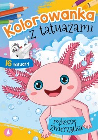 Kolorowanka z tatuażami. Rozkoszne zwierzaczki - Wydawnictwo Skrzat - książka