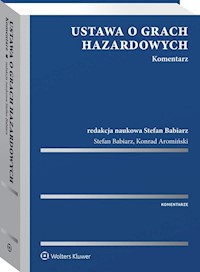 Ustawa o grach hazardowych Komentarz - Babiarz Stefan, Aromiński Konrad - książka
