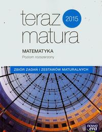 Teraz matura 2015 Matematyka Zbiór zadań i zestawów maturalnych Poziom rozszerzony - Babiański Wojciech, Chańko Lech, Czarnowska Joanna - książka