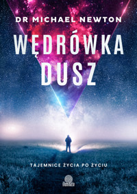 Wędrówka dusz. Tajemnice życia po życiu - dr Michael Newton - ebook + audiobook + książka