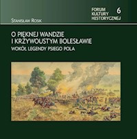 O pięknej Wandzie i Krzywoustym Bolesławie - Rosik Stanisław - książka