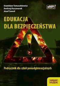 Edukacja dla bezpieczeństwa Podręcznik - Tomaszkiewicz Stanisław, Kaczmarek Andrzej, Samól Józef - książka