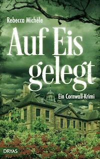 Auf Eis gelegt - Rebecca Michéle - ebook