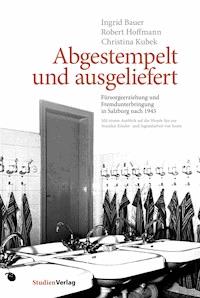 Abgestempelt und ausgeliefert - Ingrid Bauer - ebook