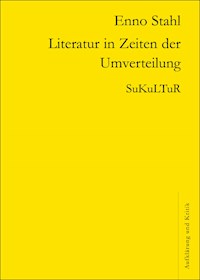 Literatur in Zeiten der Umverteilung - Enno Stahl - ebook