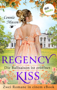 Regency Kiss - Die Ballsaison ist eröffnet - Connie Mason - ebook