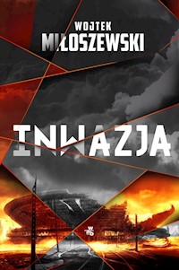 Inwazja - Wojtek Miłoszewski - ebook + audiobook + książka