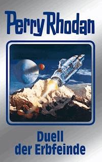 Perry Rhodan 117: Duell der Erbfeinde (Silberband) - Clark Darlton - ebook