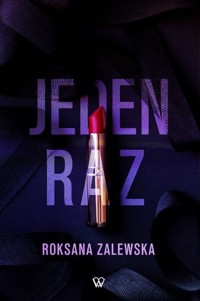 Jeden raz - Zalewska Roksana - książka