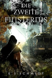 Die zweite Finsternis - E. S. Schmidt - ebook