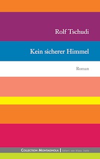 Kein sicherer Himmel - Rolf Tschudi - ebook