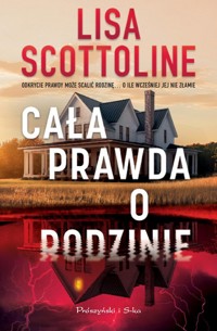 Cała prawda o rodzinie - Lisa Scottoline - ebook + książka