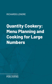 Quantity Cookery - Lenore Richards - ebook