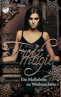 Frostmagie - Grace C. Stone - ebook