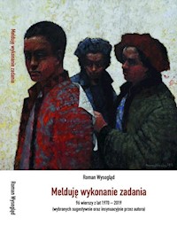 Melduję wykonanie zadania - Wysogląd  R. - książka