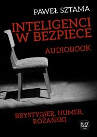 Inteligenci w bezpiece: Brystygier, Humer, Różański - Paweł Sztama - ebook + audiobook