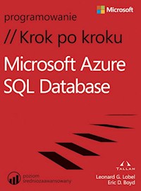 Microsoft Azure SQL Database Krok po kroku - Lobel Leonard, Boyd Eric D. - książka