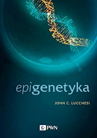 Epigenetyka - Lucchesi John C. - książka