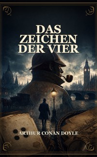 Das Zeichen der Vier - Arthur Conan Doyle - ebook