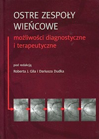 Ostre zespoły wieńcowe Możliwości diagnostyczne i terapeutyczne -  - książka