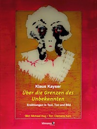 Über die Grenzen des Unbekannten - Klaus Kayser - ebook