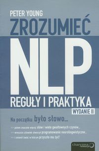 Zrozumieć NLP Reguły i praktyka - Peter Young - książka
