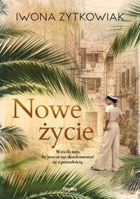 Nowe życie - Iwona Żytkowiak - ebook + książka