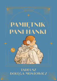 Pamiętnik pani Hanki - Tadeusz Dołęga-Mostowicz - ebook + audiobook + książka