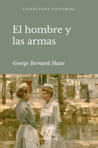 El hombre y las armas - Georges Bernard Shaw - ebook