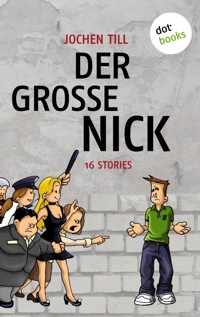 Der große Nick - Jochen Till - ebook