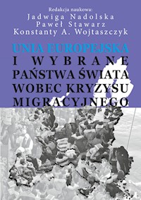 Unia Europejska i wybrane państwa świata wobec kryzysu migracyjnego -  - książka