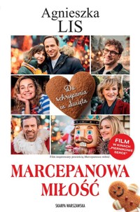 Marcepanowa miłość (wydanie filmowe) - Lis Agnieszka - książka