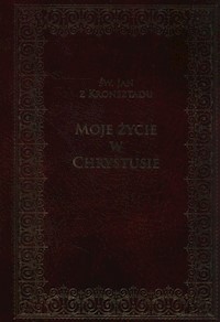 Moje życie w Chrystusie - Jan z Kronsztadu - książka