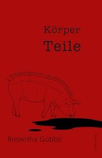 Körper Teile - Roswitha Gobbo - ebook