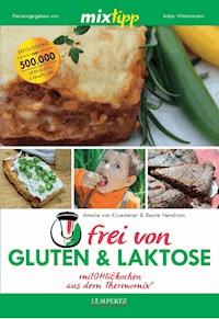 MIXtipp frei von Gluten & Laktose - Amelie von Kruedener - ebook